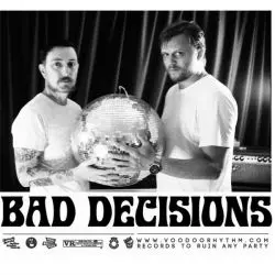 Bad Decisions