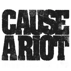 Cause A Riot