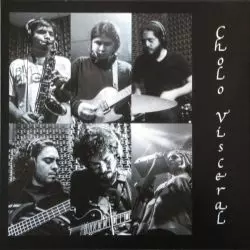 Cholo Visceral
