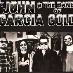 John Garcia And The Band Of Gold