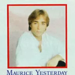 Maurice Yesterday