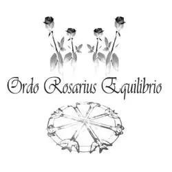 Ordo Rosarius Equilibrio