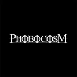 Phobocosm