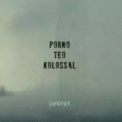 Porno Teo Kolossal