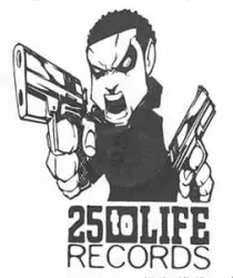25 To Life Entertainment