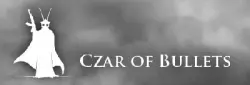 Czar Of Bullets