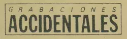 Grabaciones Accidentales
