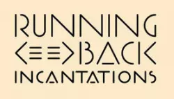 Running Back Incantations