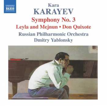 Album نيسم جلال: Symphony No. 3 / Leyla And Mejnun / Don Quixote