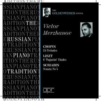 Album Frédéric Chopin: The Russian Piano Tradition - The Goldenweiser School: Viktor Merzhanov