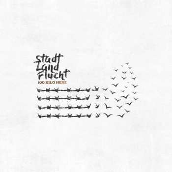 Album 100 Kilo Herz: Stadt Land Flucht