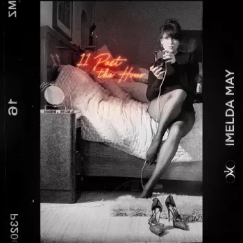 Imelda May: 11 Past The Hour