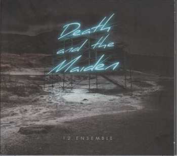 CD 12 Ensemble: Death and the Maiden