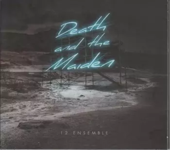 12 Ensemble: Death and the Maiden
