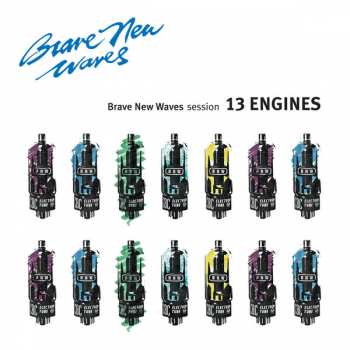 LP 13 Engines: Brave New Waves Session LTD | CLR