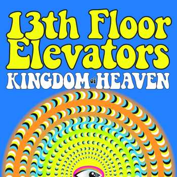 CD 13th Floor Elevators: Kingdom Of Heaven