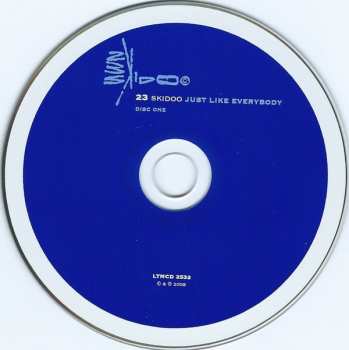 2CD 23 Skidoo: Just Like Everybody