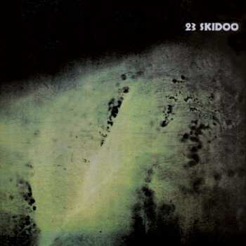 CD 23 Skidoo: The Culling Is Coming