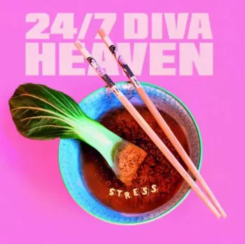 24/7 Diva Heaven: Stress