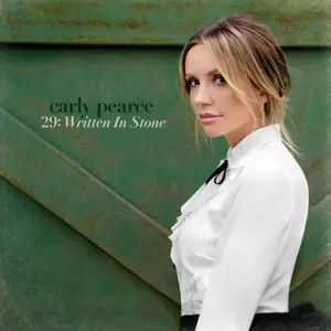 Carly Pearce: 29: Written In Stone