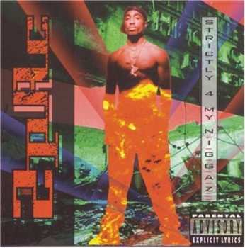 Album 2Pac: Strictly 4 My N.I.G.G.A.Z...