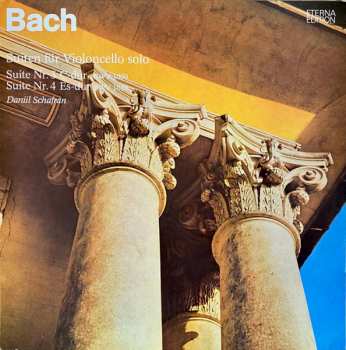 LP Johann Sebastian Bach: Suiten Für Violoncello Solo - Suite Nr. 3 C-Dur BWV 1009 / Suite Nr. 4 Es-Dur BWV 1010