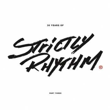 Album 30 Years Of Strictly Rhythm 3: 30 Years Of Strictly Rhythm Pt. 3