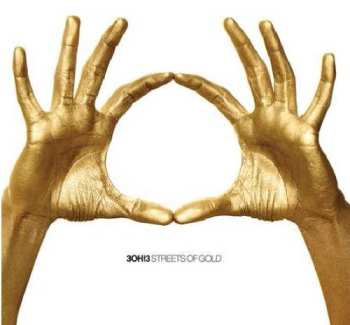 Album 3OH!3: Streets Of Gold