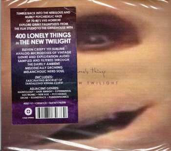 CD 400 Lonely Things: The New Twilight