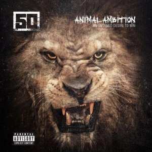 Album 50 Cent: Animal Ambition (An Untamed Desire To Win)