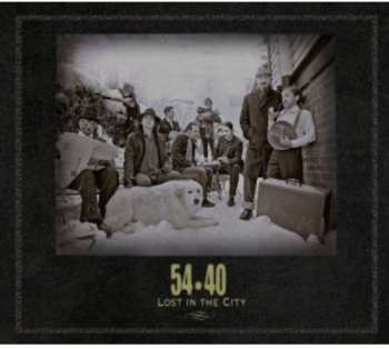 Album 54-40: Lost In The City