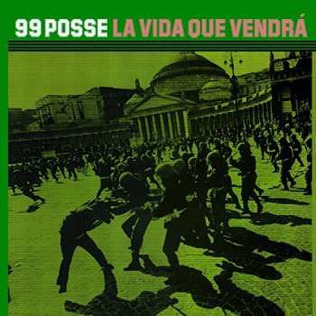 Album 99 Posse: La Vida Que Vendrà