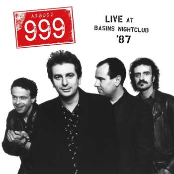Album 999: Live At The Basins Nightclub '87