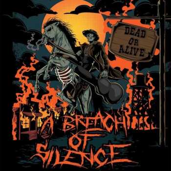 Album A Breach Of Silence: Dead Or Alive