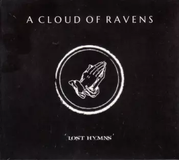 A Cloud Of Ravens: 'Lost Hymns'