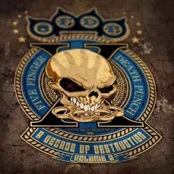 Five Finger Death Punch: A Decade Of Destruction Volume 2