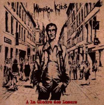 Album Warrior Kids: A La Gloire Des Losers