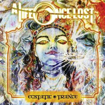 Album A Life Once Lost: Ecstatic Trance
