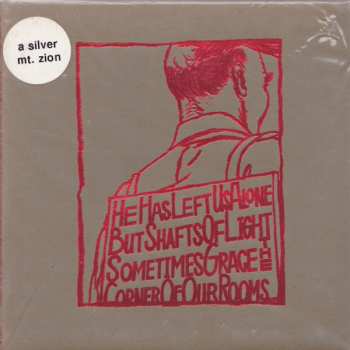 CD A Silver Mt. Zion: He Has Left Us Alone, But Shafts Of Light Sometimes Grace The Corner Of Our Rooms…