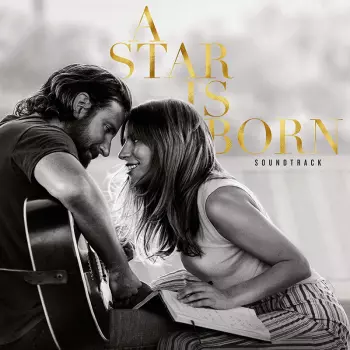 Lady Gaga: A Star Is Born Soundtrack