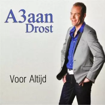 A3aan Drost: Voor Altijd
