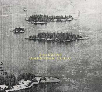 Album Aallotar: Ameriikan Laulu