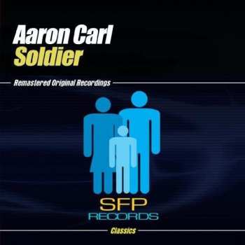 Album Aaron-Carl: Soldier