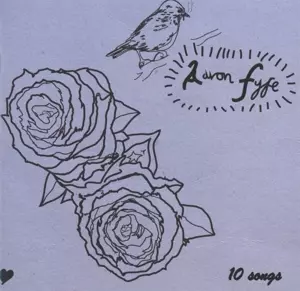 Aaron Fyfe: 10 Songs