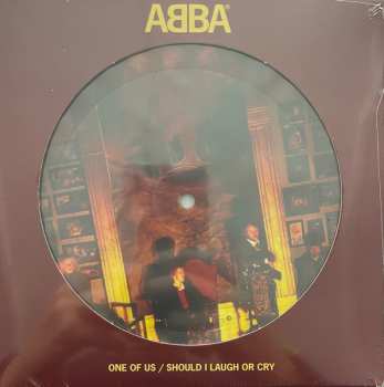 SP ABBA: One Of Us / Should I Laugh Or Cry PIC | LTD