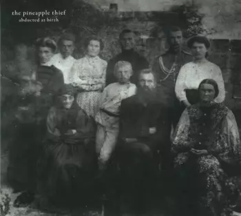 The Pineapple Thief: Abducting The Unicorn