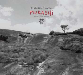 CD Abdullah Ibrahim: Mukashi (Once Upon A Time)