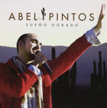 Album Abel Pintos: Sueño Dorado