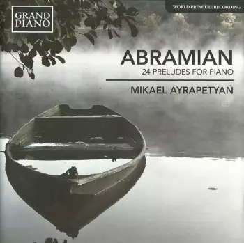 Mikael Ayrapetyan: 24 Preludes For Piano