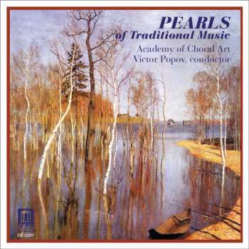Album The Choral Academy Of Moscow: Жемчужины Народного Творчества = Pearls Of Traditional Music